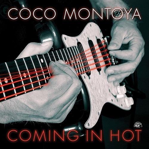 Coming in Hot - CD Audio di Coco Montoya