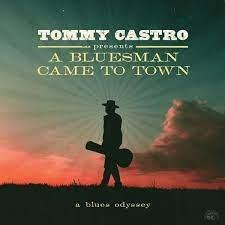 Presents a Bluesman Came to Town - Vinile LP di Tommy Castro