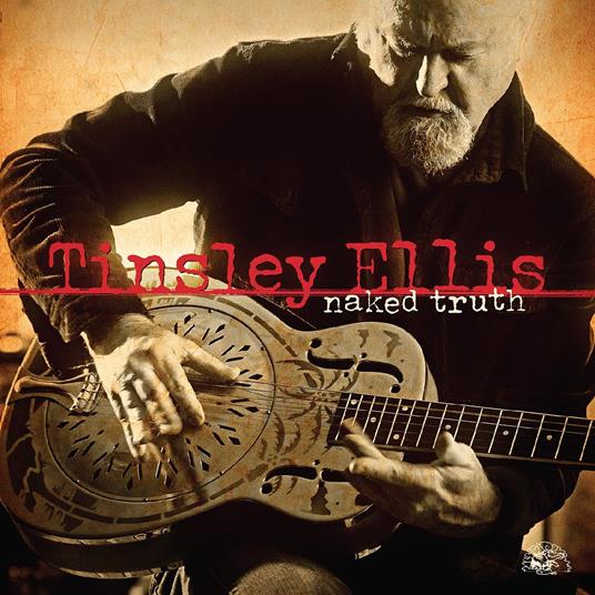 Naked Truth (Metallic Gold Vinyl) - Vinile LP di Tinsley Ellis