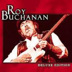 Roy Buchanan (Deluxe Edition) - CD Audio di Roy Buchanan