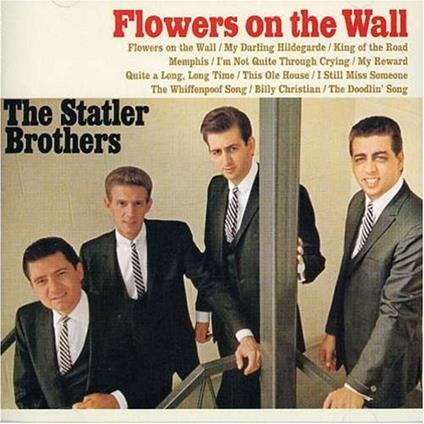 Flowers On The Wall - CD Audio di Statler Brothers