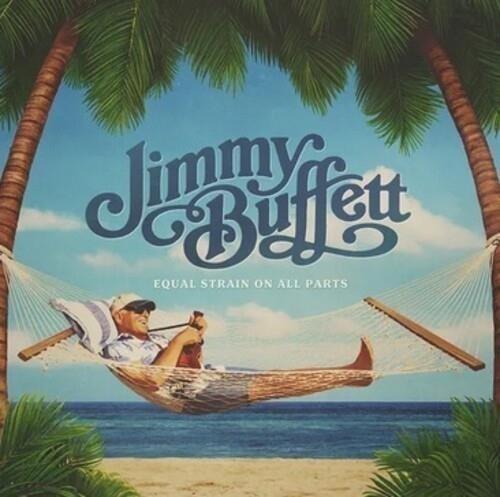 Equal Strain On All Parts - Vinile LP di Jimmy Buffett