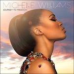 Journey to Freedom - CD Audio di Michelle Williams