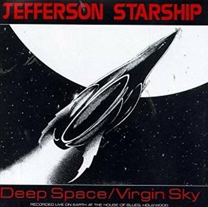 Deep Space - Virgin Sky - CD Audio di Jefferson Starship