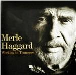 Working in Tennessee - CD Audio di Merle Haggard