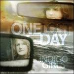 One Lost Day - CD Audio di Indigo Girls