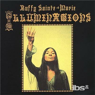 Illuminations - CD Audio di Buffy Sainte-Marie