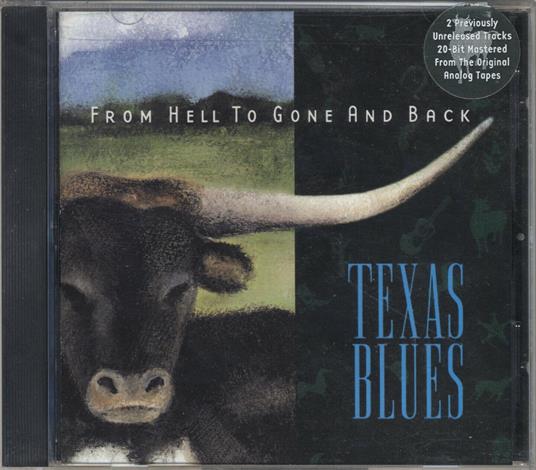 From Hell To Gone And Back: Texas Blues - CD Audio