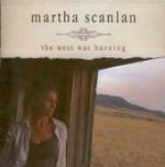 The West Was Burning - CD Audio di Martha Scanlan