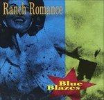 Blue Blazes - CD Audio di Ranch Romance