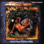 Awake me in the New World - CD Audio di Peter Rowan