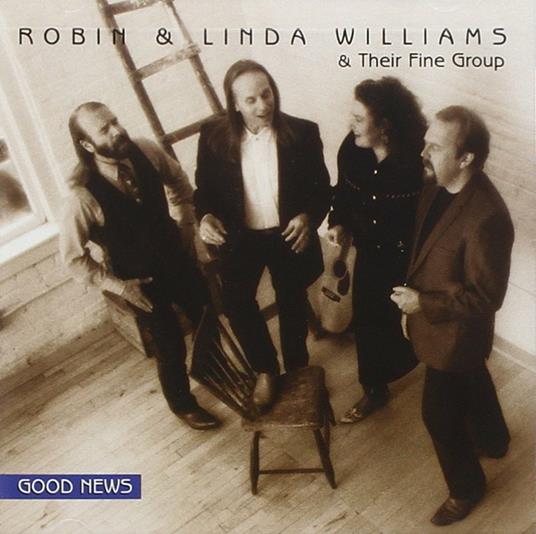 Good News - CD Audio di Robin and Linda Williams