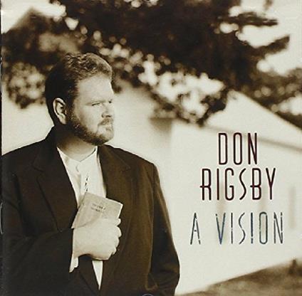 A Vision - CD Audio di Don Rigsby