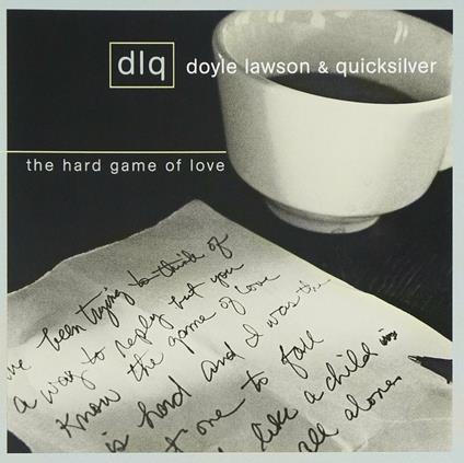 Hard Game of Love - CD Audio di Doyle Lawson,Quicksilver
