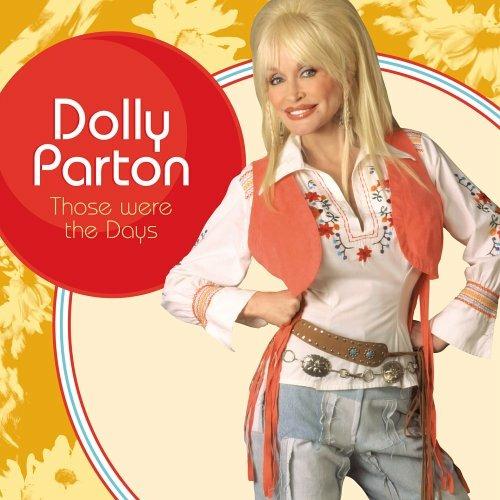 Those Were the Days - CD Audio di Dolly Parton