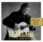 Americana Master Series: The Best of Sugar Hill Years - CD Audio di Guy Clark