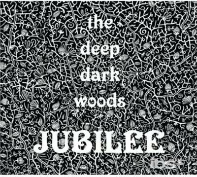 Jubilee - CD Audio di Deep Dark Woods