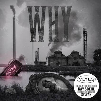 Why - CD Audio di Vlyes