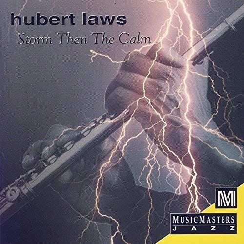 Storm The Calm - CD Audio di Hubert Laws