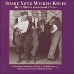 Shake Your Wicked Knees - CD Audio