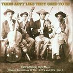 Times Ain't Like They Used to Be vol.5 - CD Audio