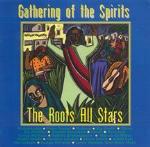 Gathering of the Spirits - CD Audio di Mutabaruka,Roots All Stars