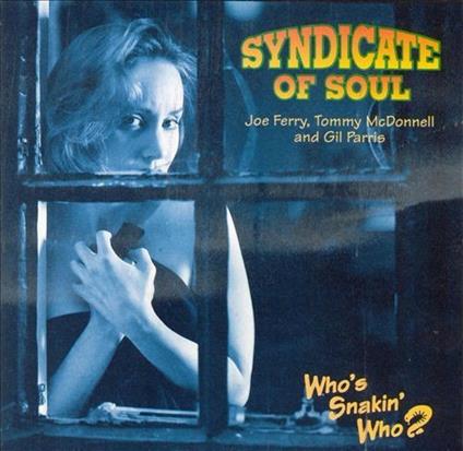 Who's Snakin' Who? - CD Audio di Syndacate of Soul