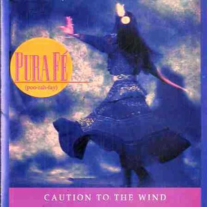 Caution To The Wind - CD Audio di Pura Fe