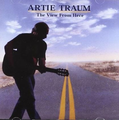 The View from Here - CD Audio di Artie Traum