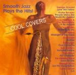 Smooth Jazz plays the Hits. Cool Covers - CD Audio