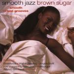 Smooth Jazz Brown Sugar - CD Audio