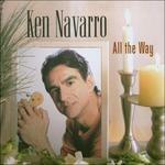 All the Way - CD Audio di Ken Navarro