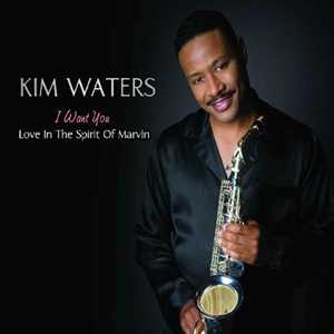 CD I Want You. In the Spirit of Marvin Gaye Kim Waters