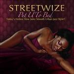 Put U to Bed - CD Audio di Streetwize