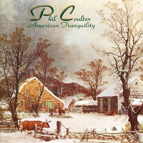 American Tranquility - CD Audio di Phil Coulter