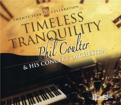 Timeless Tranquility - CD Audio di Phil Coulter