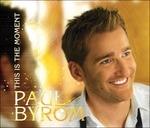 This Is the Moment - CD Audio di Paul Byrom