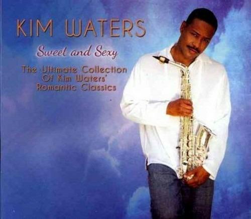 Sweet and Sexy - CD Audio di Kim Waters