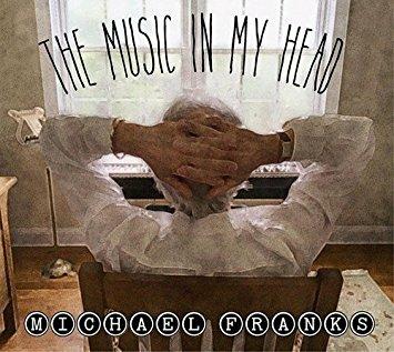 The Music in My Head - CD Audio di Michael Franks