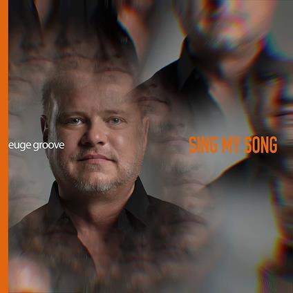 Sing My Song - CD Audio di Euge Groove
