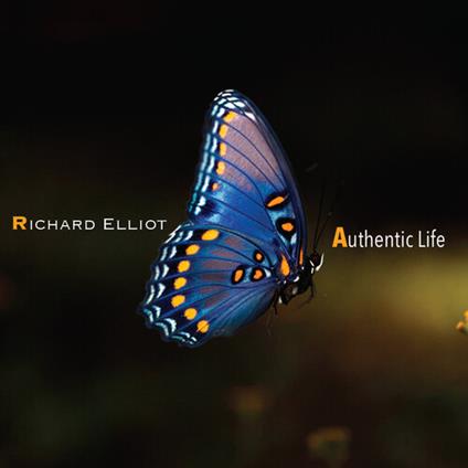 Richard Elliott - Authentic Life - CD Audio