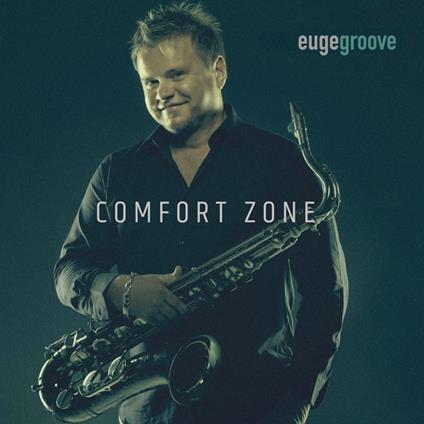 Comfort Zone - CD Audio di Euge Groove
