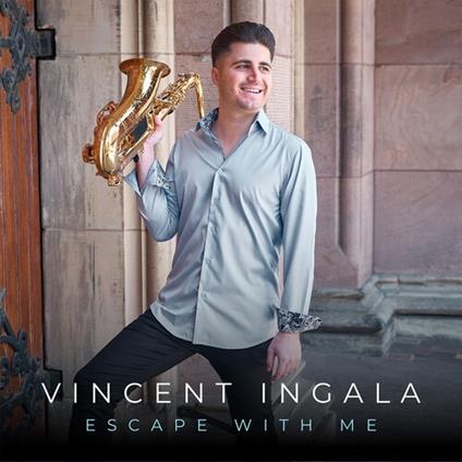 Escape With Me - CD Audio di Vincent Ingala