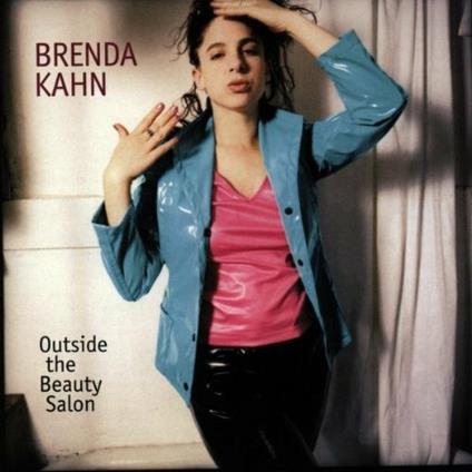 Outside the Beauty Salon - CD Audio di Brenda Kahn