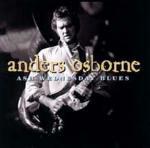 Ash Wedness Day Blues - CD Audio di Anders Osborne