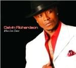 When Loves Comes - CD Audio di Calvin Richardson