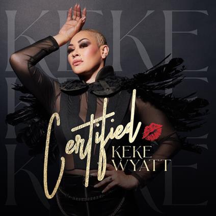 Certified - CD Audio di Keke Wyatt