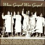 When Gospel was Gospel - CD Audio