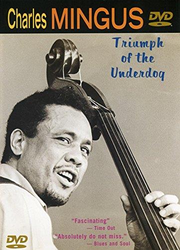 Triumph Of The Underdog (DVD) - DVD di Charles Mingus