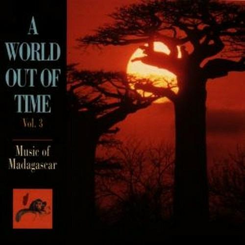 A World Out of Time vol.3. Music of Madagascar - CD Audio